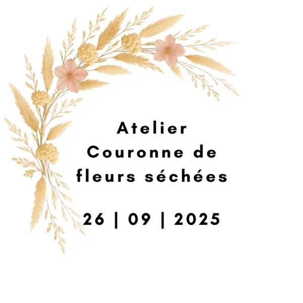 Atelier Couronne de fleurs séchées - 26.09.2025 de 18h30 à 20h30