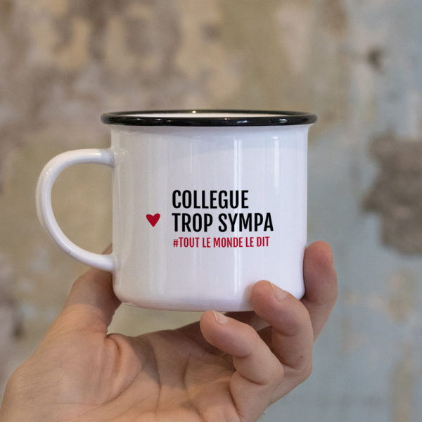 Tasse "Collègue trop sympa"